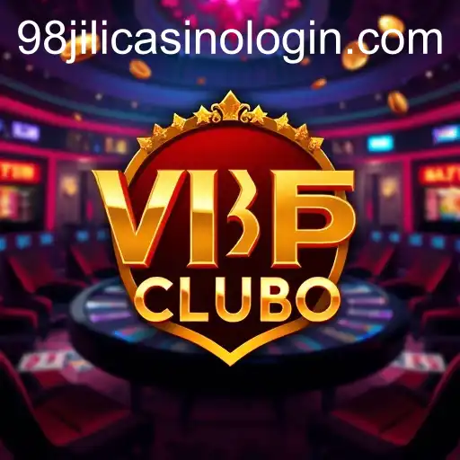 Exploring the VIP Club: A Premier Gaming Experience with 98 Jili Casino